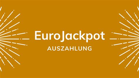 höchste auszahlung eurojackpot